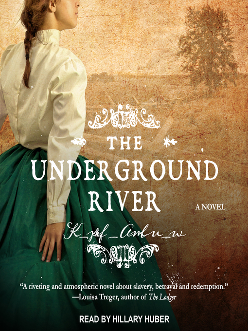 Title details for The Underground River by Martha Conway - Available